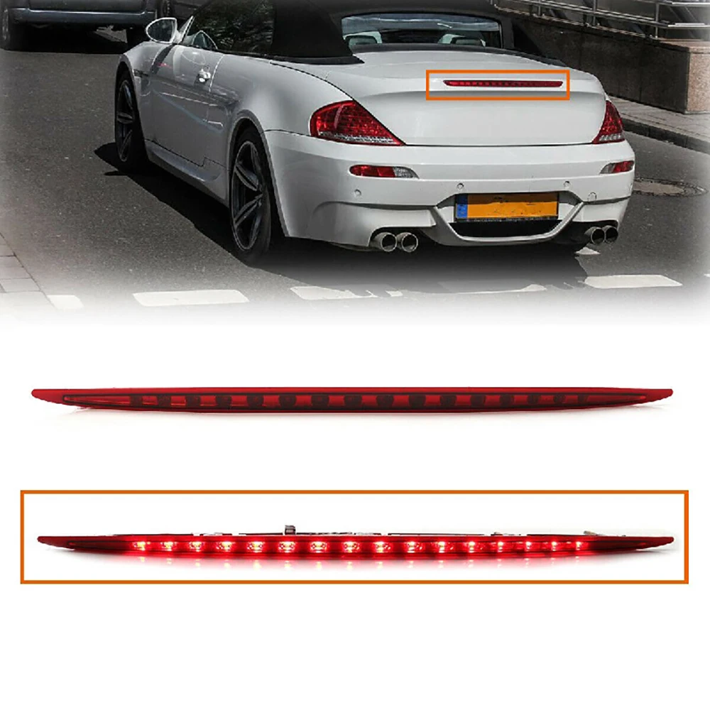 

63256911909 LED Third Stop Brake Light 3rd Stop Taillight Rear Indicator Lamps For BMW 6 Series E63 E64 M6 2004 2005 2006 2007