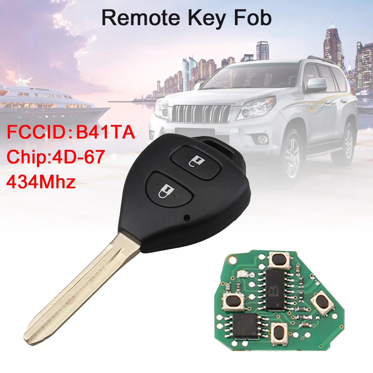 434Mhz 2 Buttons Car Remote Key Fob with 4D67 Chip B41TA Fit for Toyota Hilux/Yar is 2005 2006 2007 2008 2009