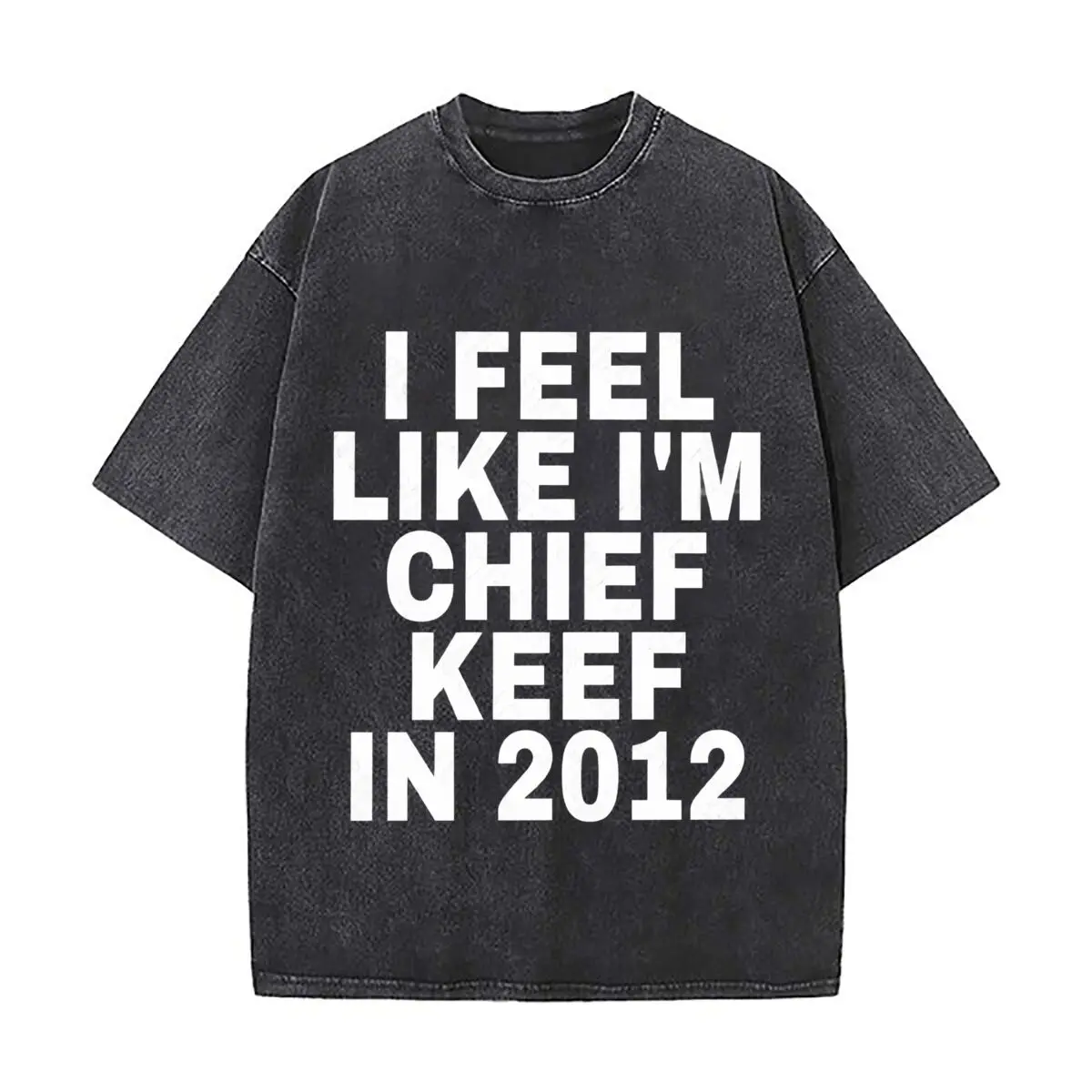 Feel Like Chief Keep In 2012 Typography Washed Short Sleeve Loose Streetwear Tee Hip Hop