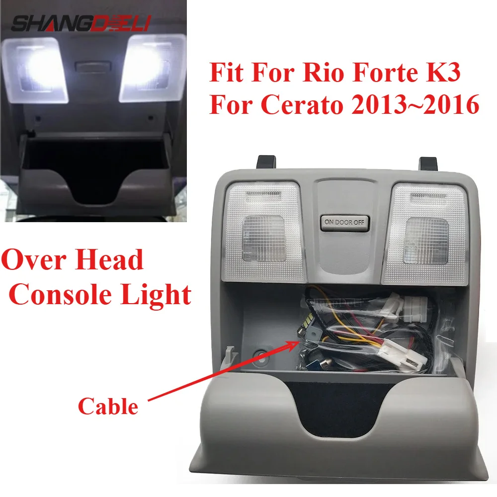 

Car Overhead Lamp Console Reading lights Assembly Fit For KIA Rio Forte K3 For Cerato 2013~2016