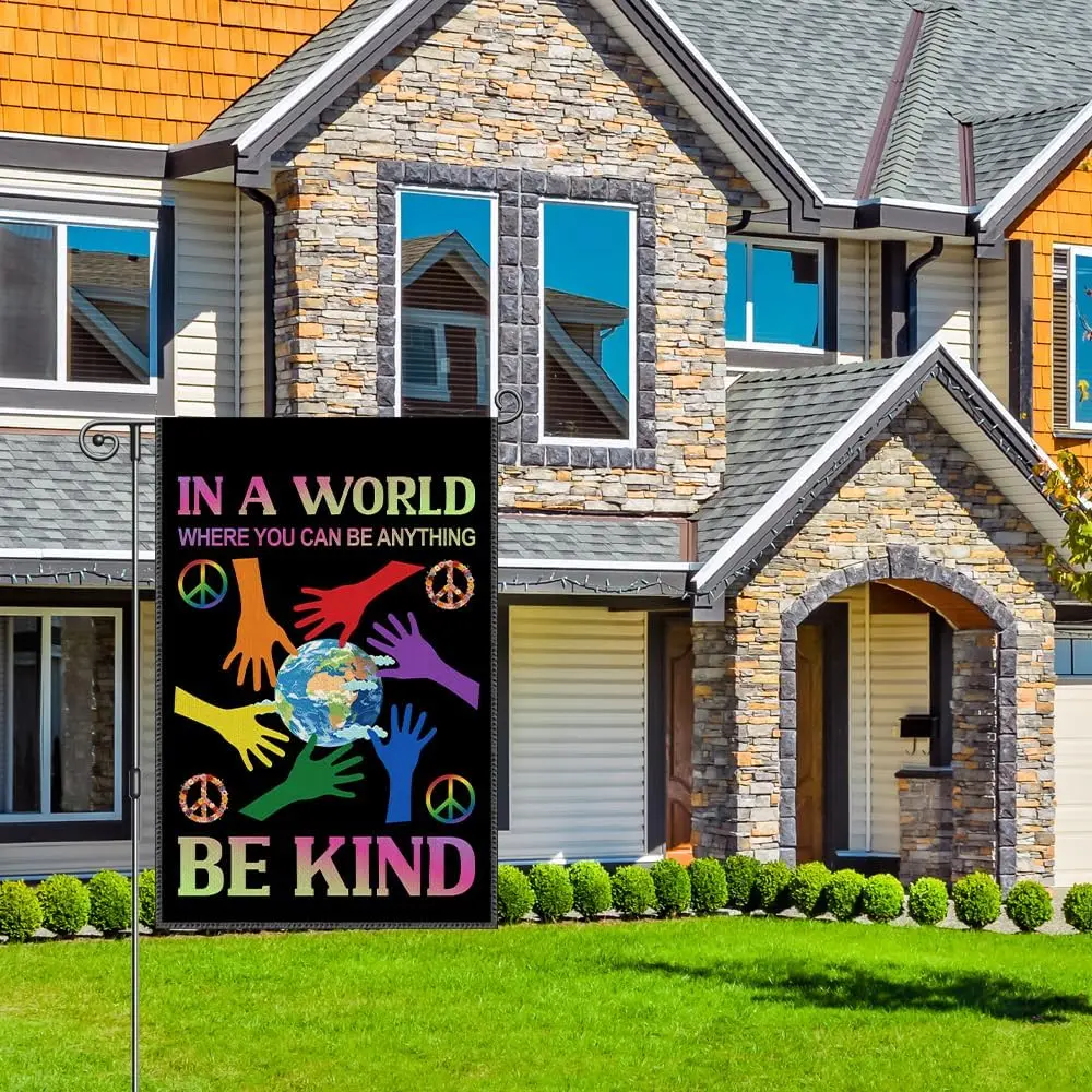 Perfectinsoy In a World Where You Can Be Anything Be Kind Funny Garden Flag, Inclusive Equality Diversity Gay Pride Yard Ban MMZ