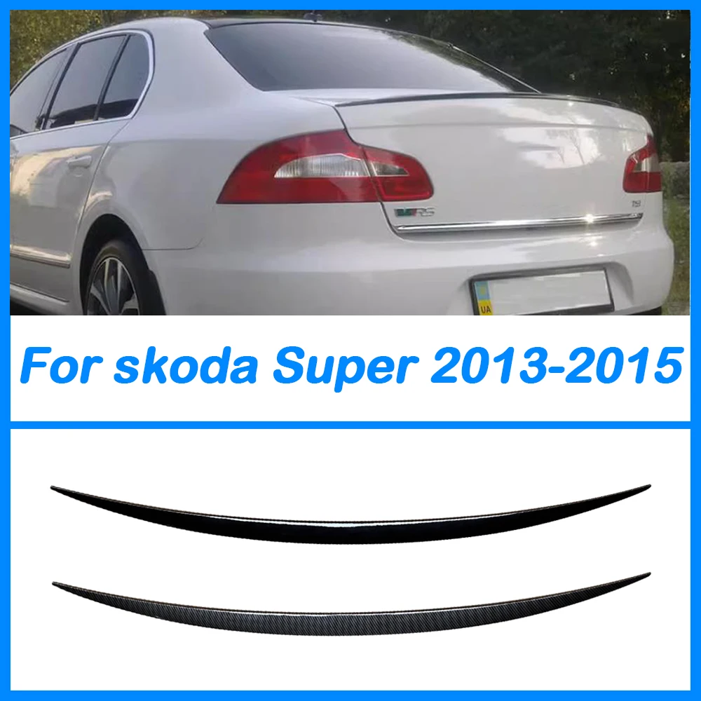 For Skoda Superb Roof Spoiler 2013-2015 Carbon Fiber Pattern Tail Trunk Boot Lip Wing Rear Spoiler Decoration Car Accessories