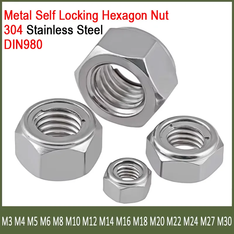 304 Stainless Steel DIN980 All Metal Hexagon Self Locking Insert Lock Nut M3 M4 M5 M6 M8 M10 M12 M14 M16 M18 M20 M22 M24 M27 M30