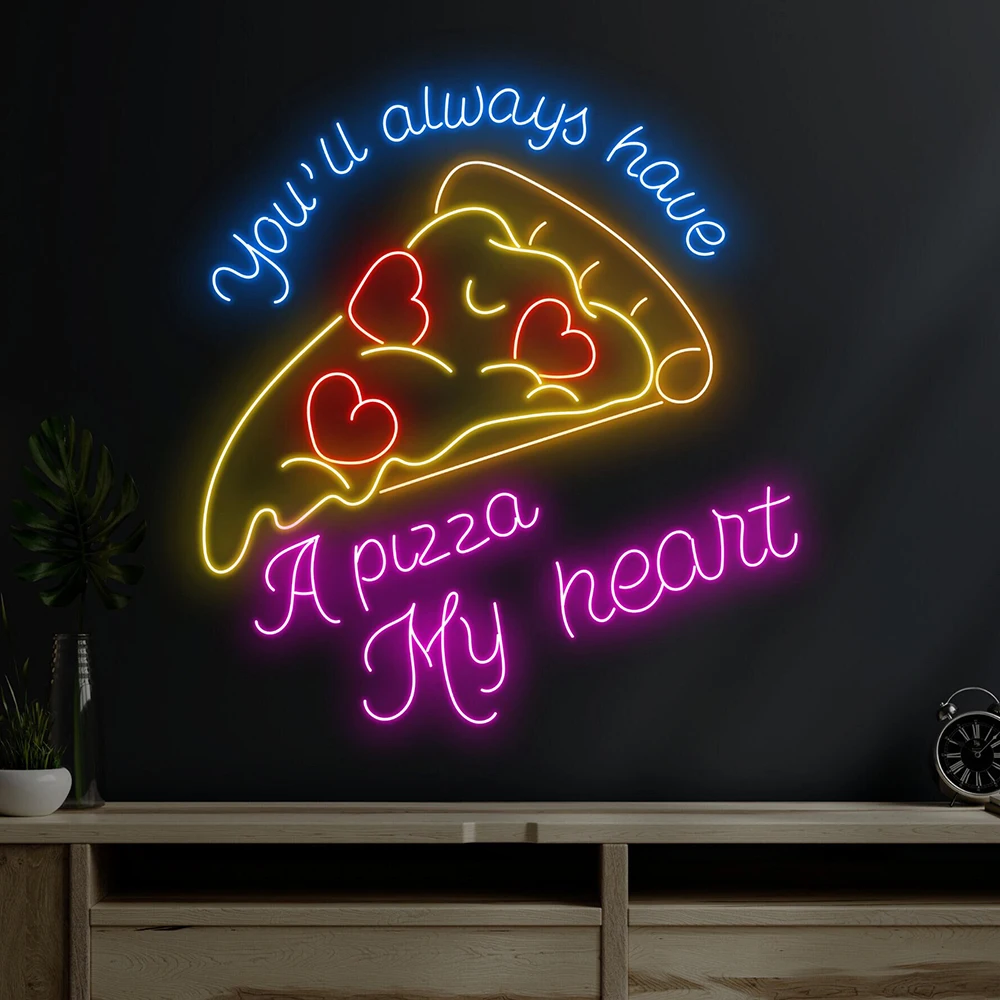 You'll Always Have A Pizza My Heart Neon Sign Pizza Shop Led Wall Art Decor Light Italian Restaurant Food Wall Decoration Signs