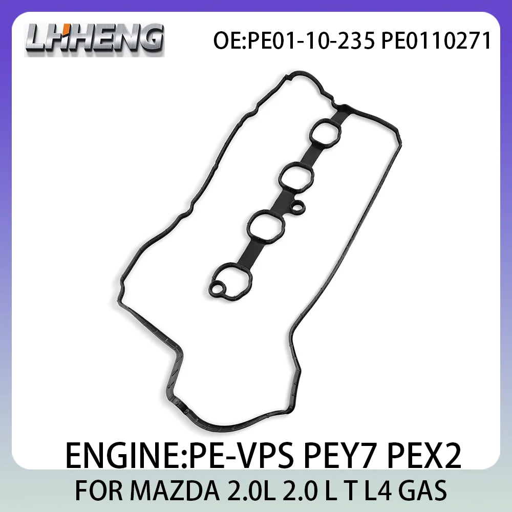 ENGINE Valve cover gasket FOR MAZDA 3 5 6 CX-3 CX-30 CX-5 2.0L 2.0 L T L4 GAS 2011-2023 PE01-10-235 PE0110271 PE-VPS PEY7 PEX2