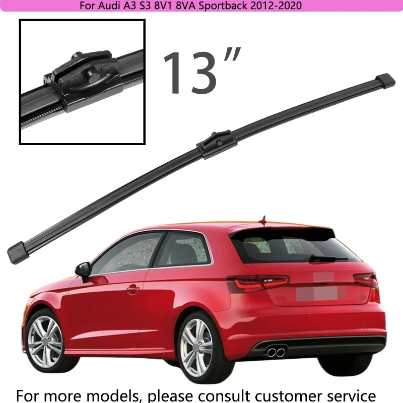 

For Audi A3 S3 8V1 8VA Sportback 2012-2020 Car Accessories 13" Rear Windshield Windscreen Washer Wiper Blade