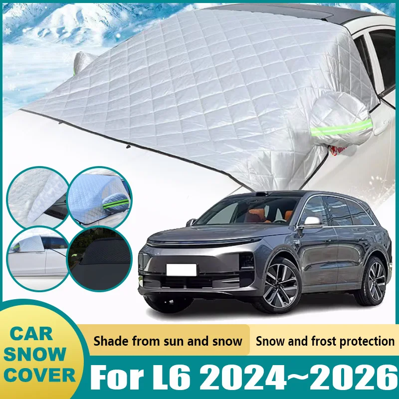 Car Winter Snow Ice Shield For Lixiang Li L6 2024 2025 2026 Sunshades Protection Full Wrapped Windshield Rain Cover Accessories