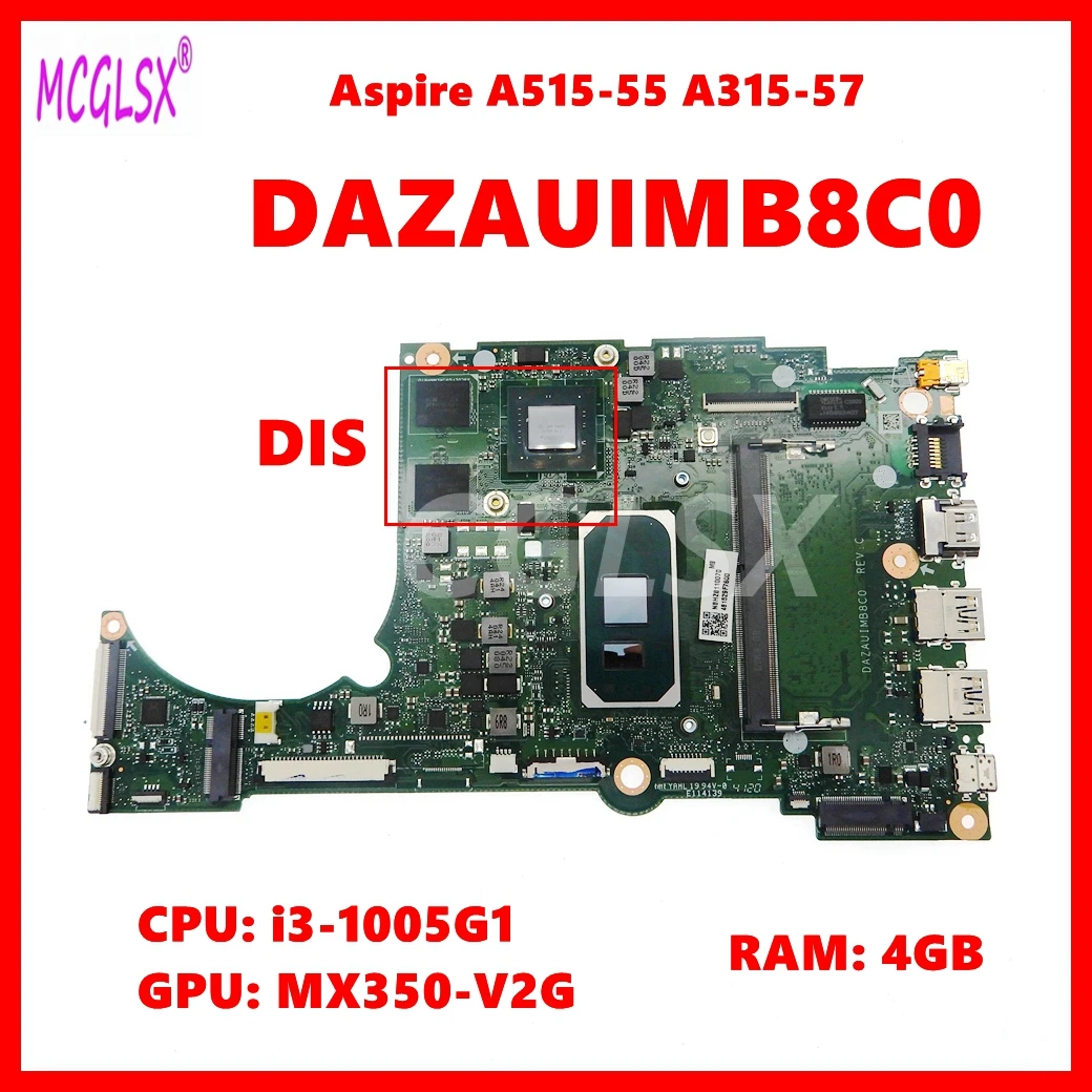 DAZAUIMB8C0  Mainboard For Acer Aspire A515-55 A315-57G Laptop Motherboard with i3 i5-10th Gen 4GB-RAM UMA or DIS 100% Test OK