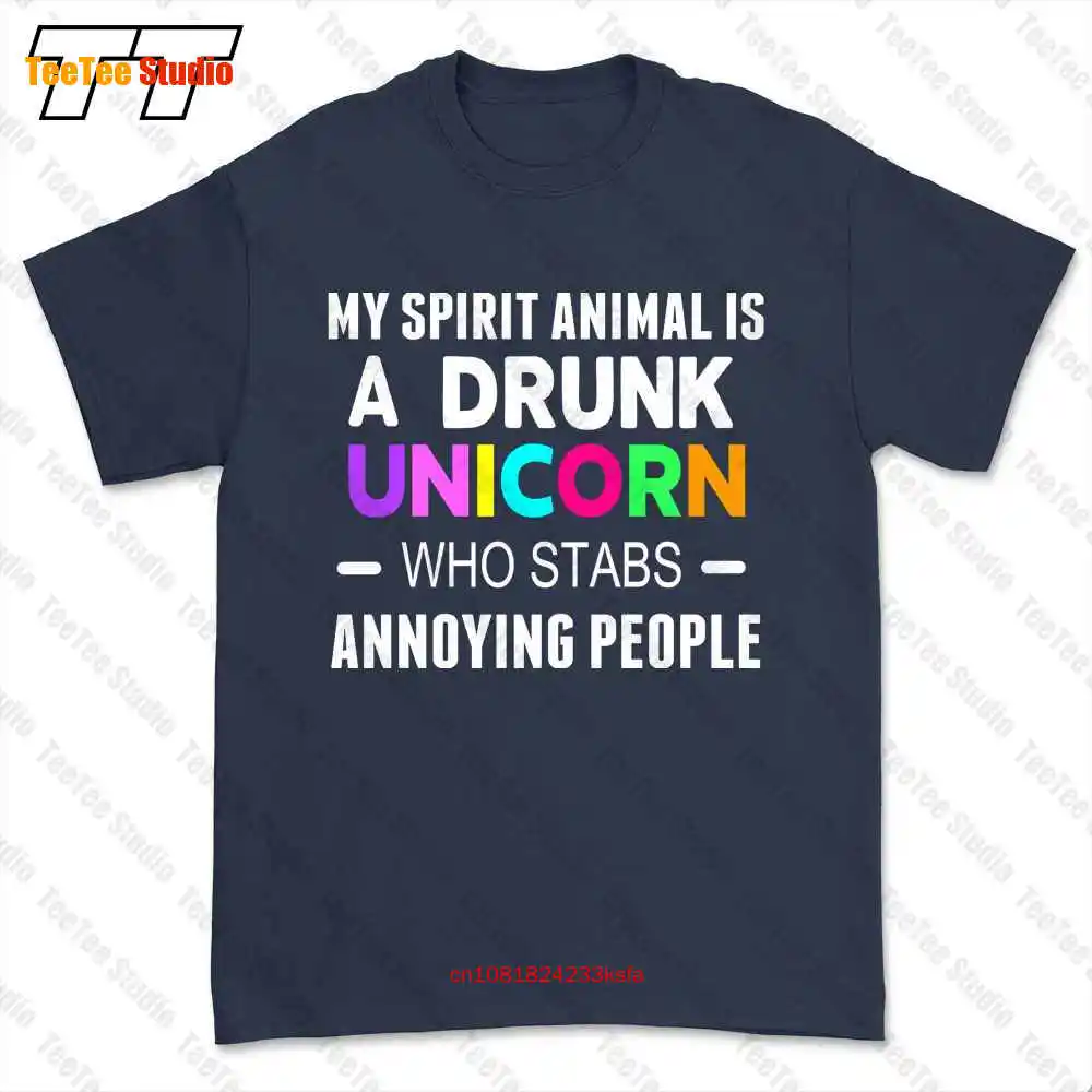 My Spirit Animal Is A Drunk Unicorn Who Stabs Annoying People T-shirt Tee E7SS