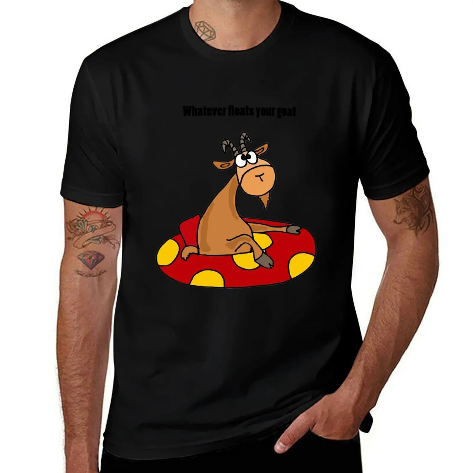 Whatever Floats Your Goat Tubing Humor T-Shirt Daily Wear Print T-Shirt
