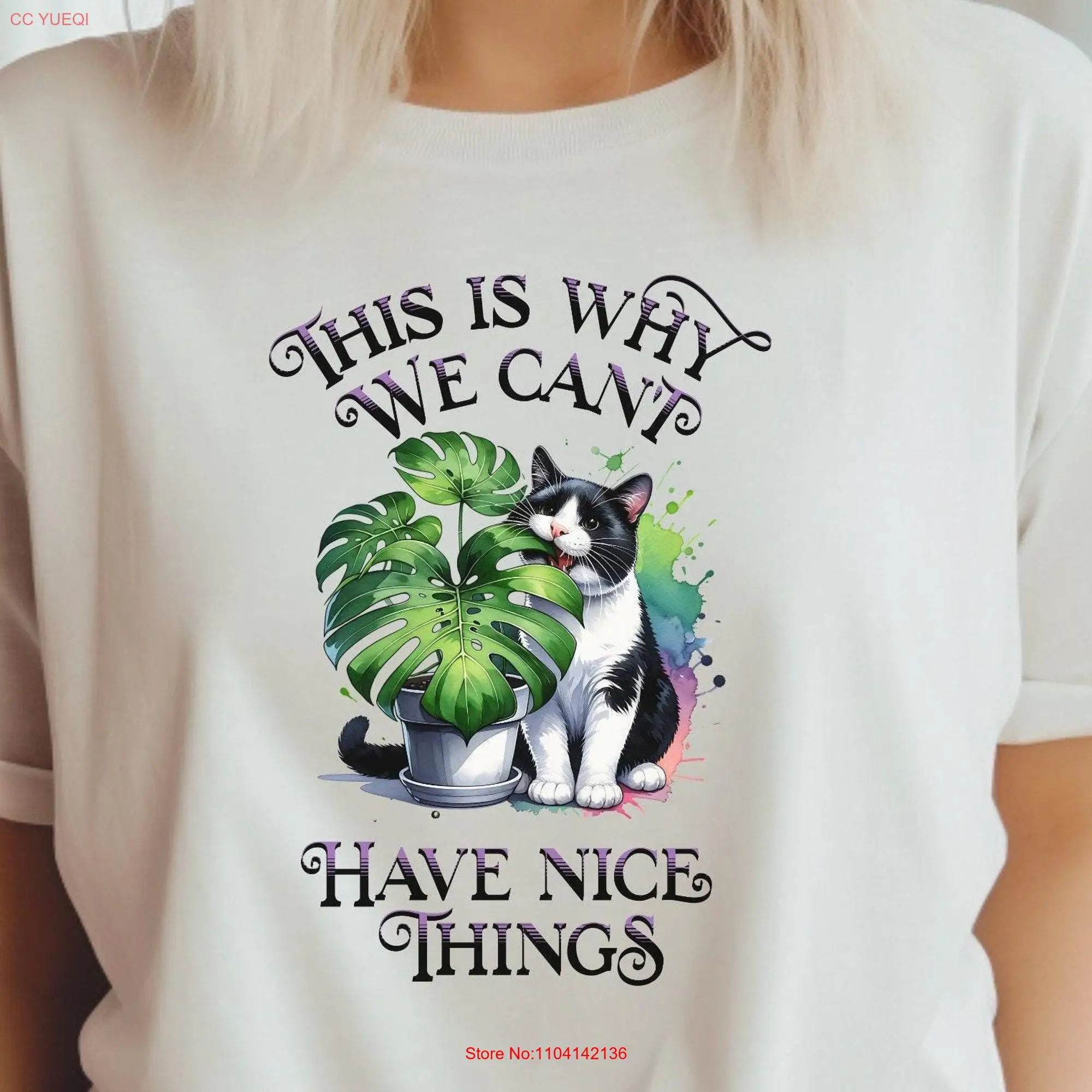 This Is Why We Cant Have Nice Things Funny Cat Eating Monstera Plant T Shirt for Lovers and Green Thumb Urban Jungle