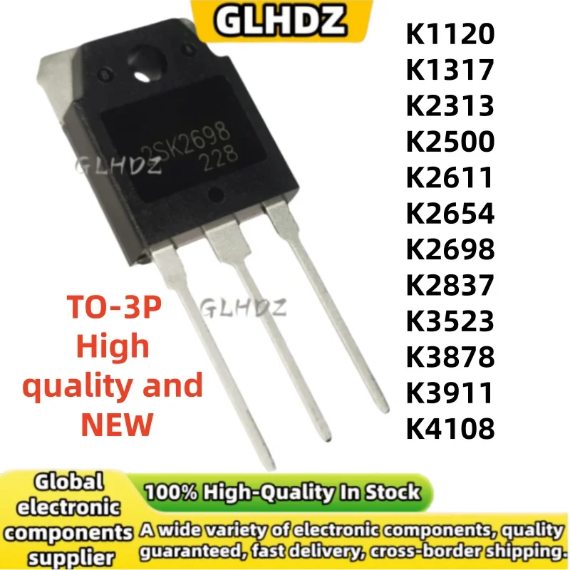 brand new 5PCS K1120 K1317 K2313 K2500 K2611 K2654 K2698 K2837 K3523 K3878 K3911 K4108 TO-3P in stock