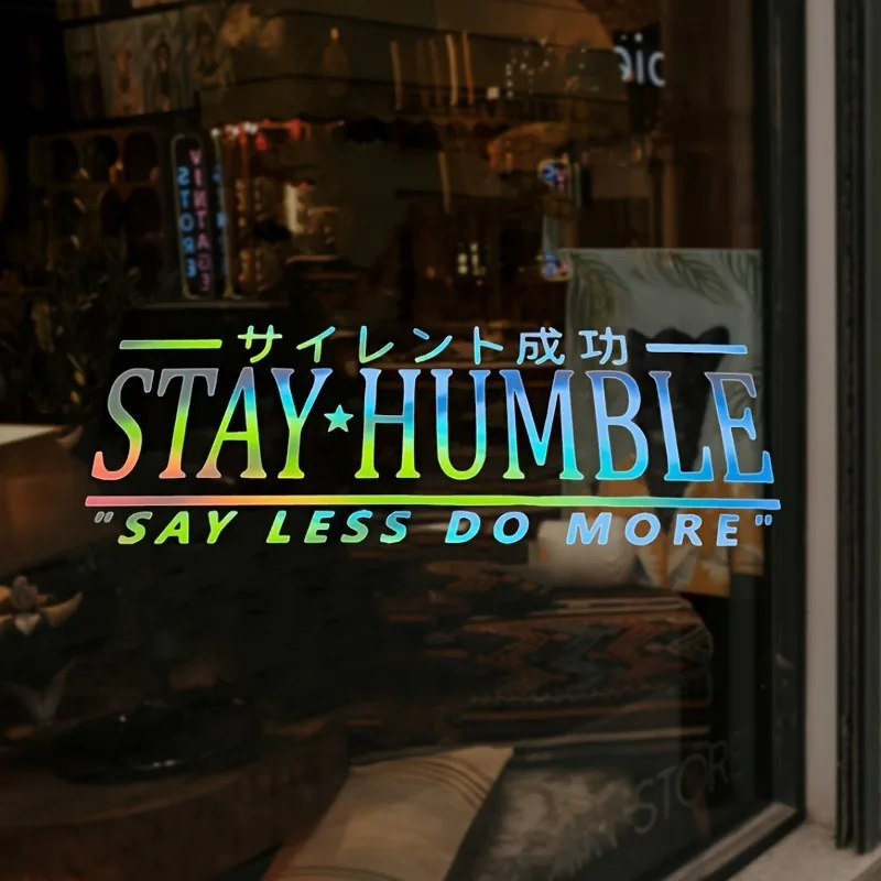 Stay Humble Less Talk More Do Vinyl Sticker Self Adhesive JDM Drift Anime Motivational Car Window Decal Decor