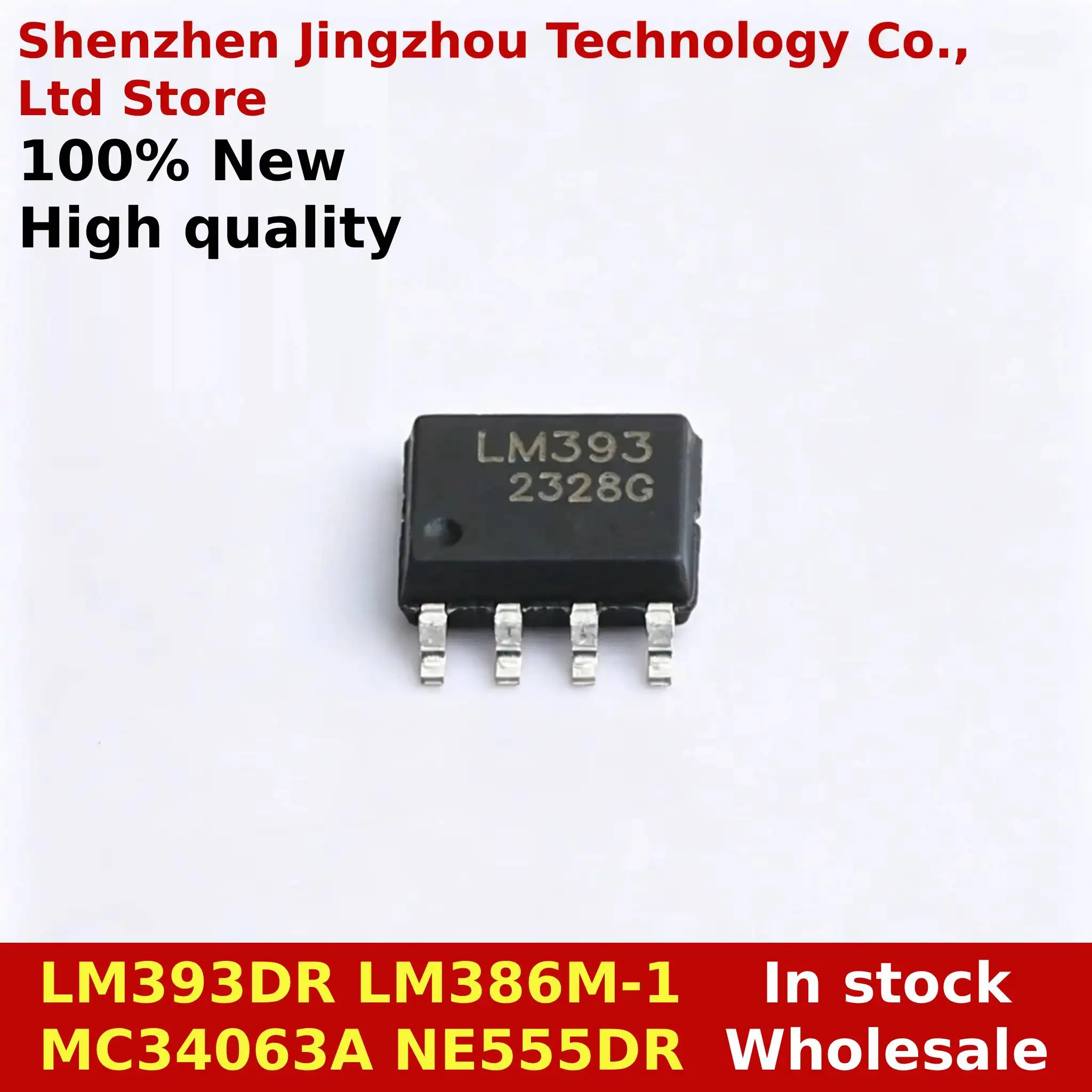 (100/300/6000PCS) New Original LM393DR LM393 NE555DR NE555 LM386M-1 MC34063A SOP8 In stock Wholesale