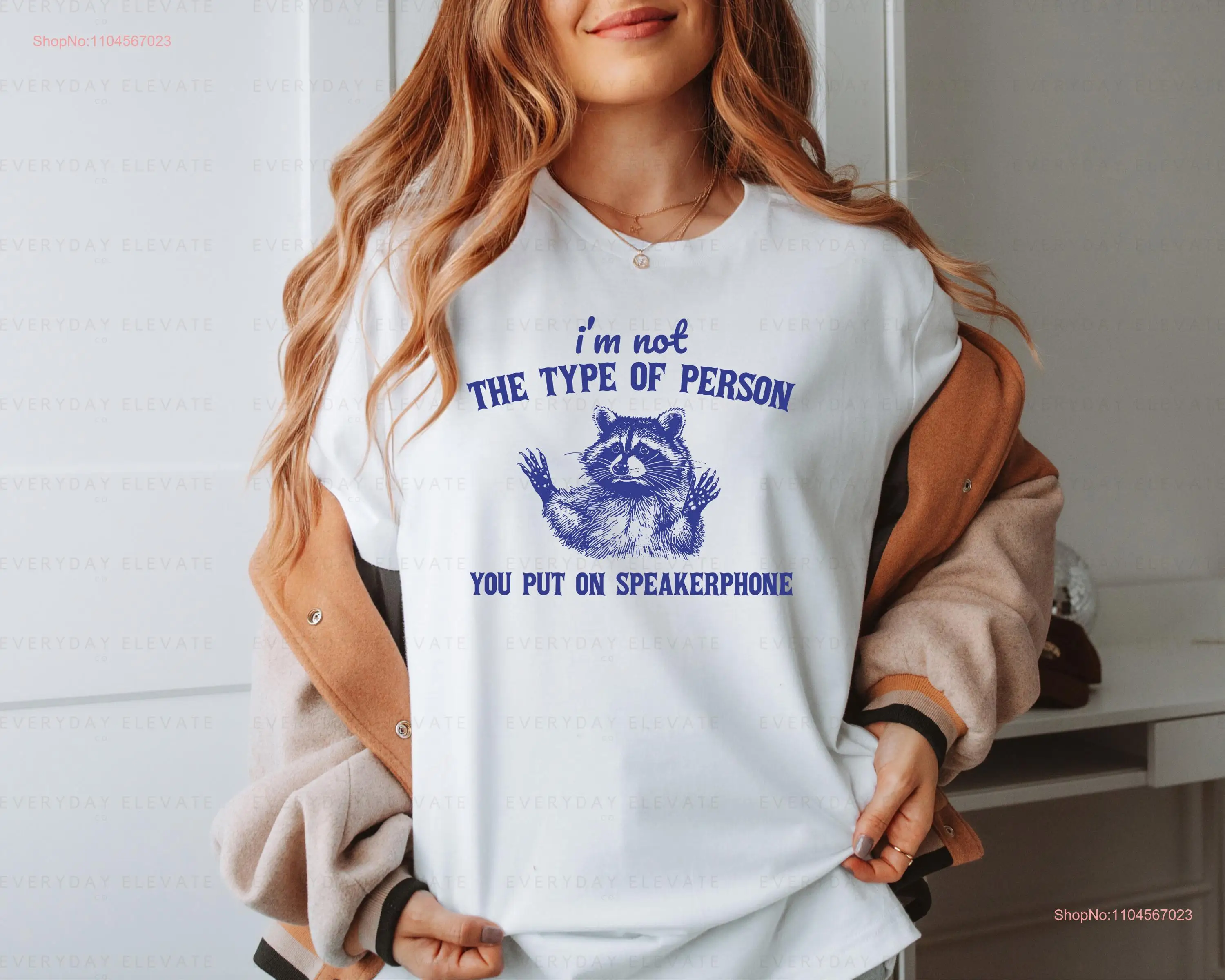 Not The Type Of Person You Put On Speaker Phone T Shirt Funny Raccoon Meme Lover Retro Cartoon Y2K long or short sleeves