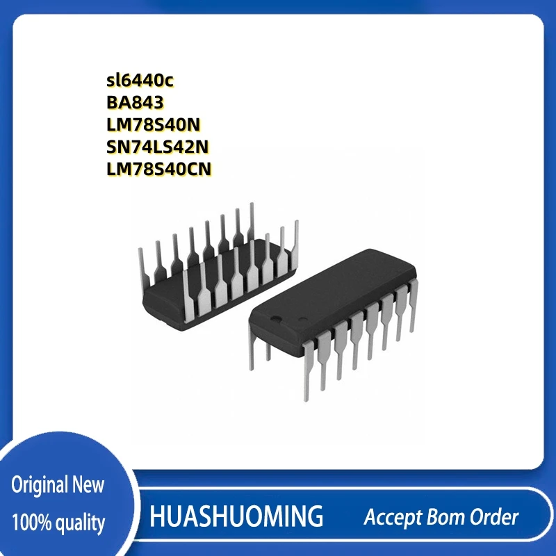 10Pcs/LOT    BA843   843  SL6440 sl6440c   LM78S40CN  LM78S40N 78S40N    XR2206CP XR2206     SN74LS42N   DIP16