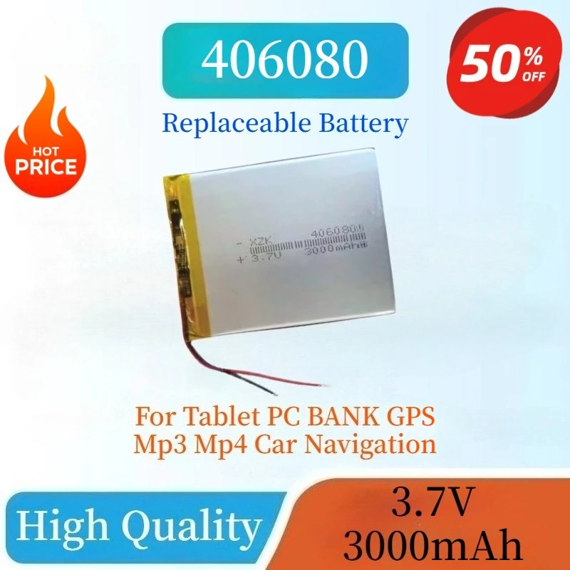 

High Quality 406080 3.7V 3000mAh Rechargeable Polymer Lithium Battery For Tablet PC BANK GPS Mp3 Mp4 Car Navigation
