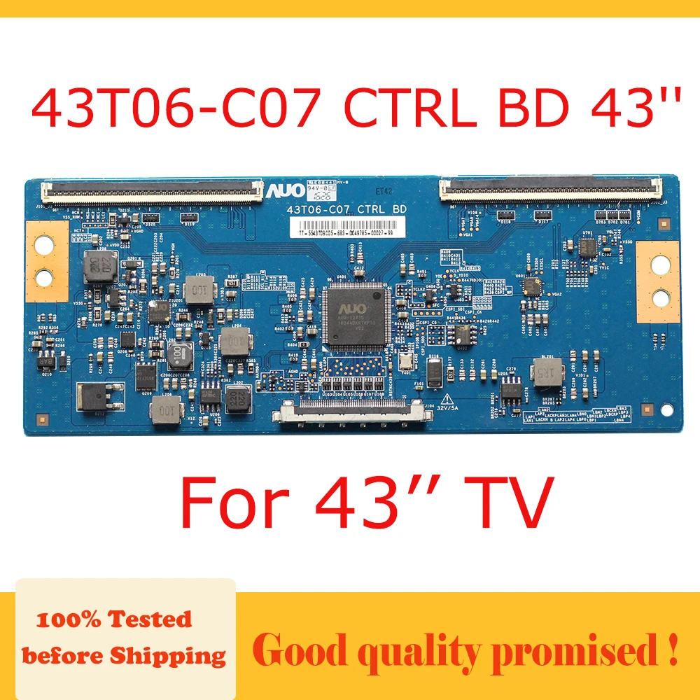 

43T06-C07 CTRL BD 43'' T CON BOARD for 43 '' TV Logic Board Original 100% Tested Before Shipping 43T06-C07 43 Inch 43t06-c07