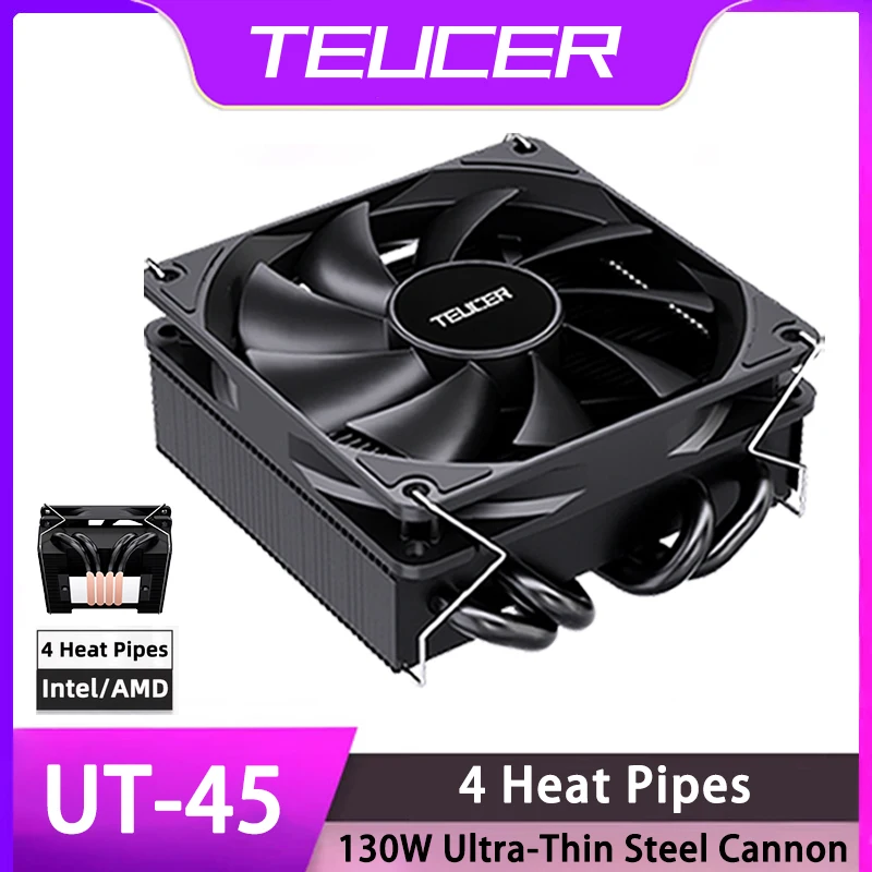 TEUCER UT-45 Low Profile CPU Radiator 4 Heatpipes 4Pin Fan Voor Intel LGA 1700 1200 2011 2066 AM4 AM5 Cpu Koeler processador x99