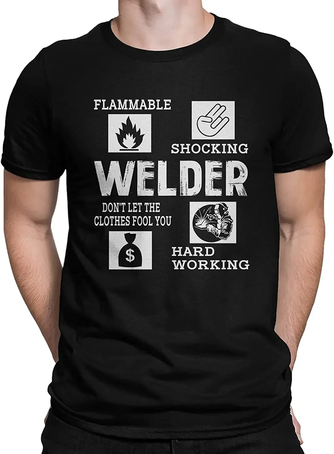 

Shocking Welder Don't Left The Clothes Fool You Hard Working Men T-Shirt Short Sleeve Casual Cotton O-Neck Shirt