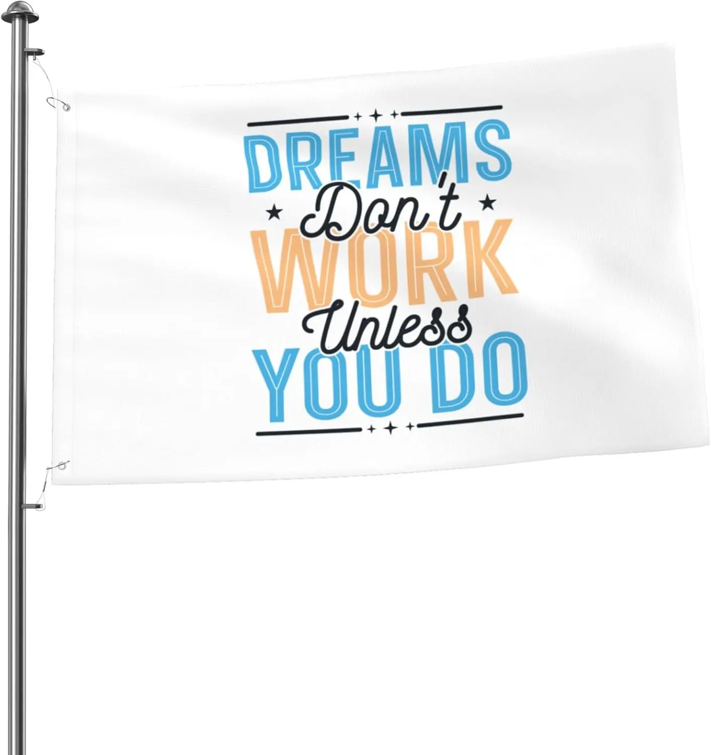 Flagicts 100% Polyester Dreams Don't Work Unless You Do Inspirational Flags