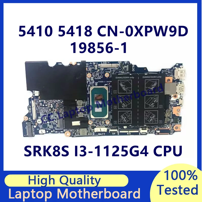 

Материнская плата CN-0XPW9D 0XPW9D XPW9D для ноутбука Dell 5410 5418, материнская плата с процессором SRK8S I3-1125G4, 19856-1, 100% протестировано, работает хорошо