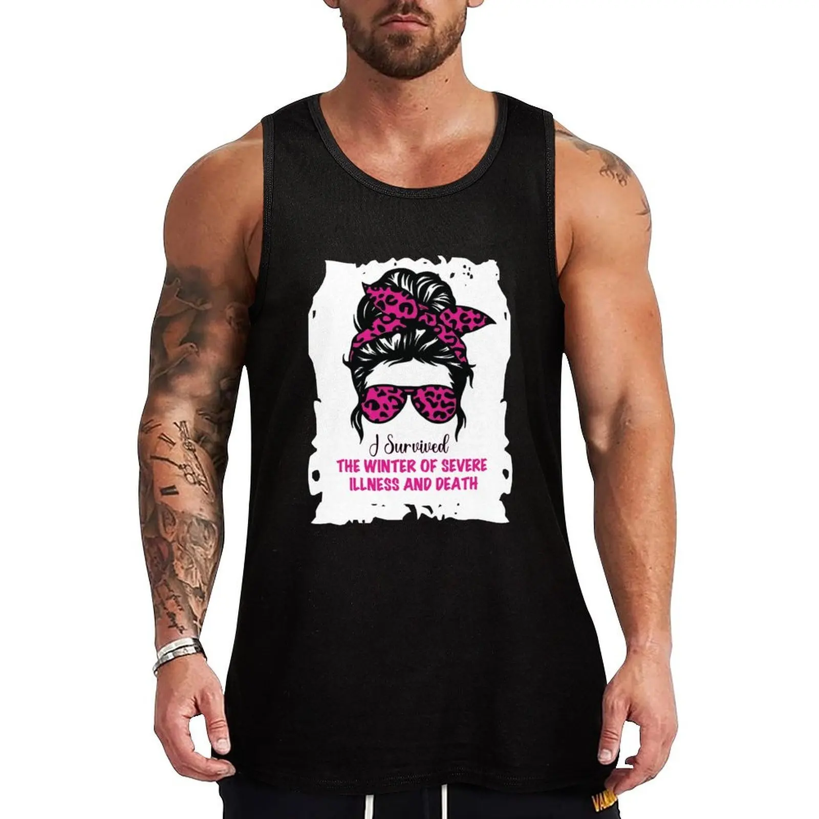 

I Survived The Winter Of Severe Illness And Death Tank Top gym shirt men Bodybuilding clothing man Bodybuilding shirt