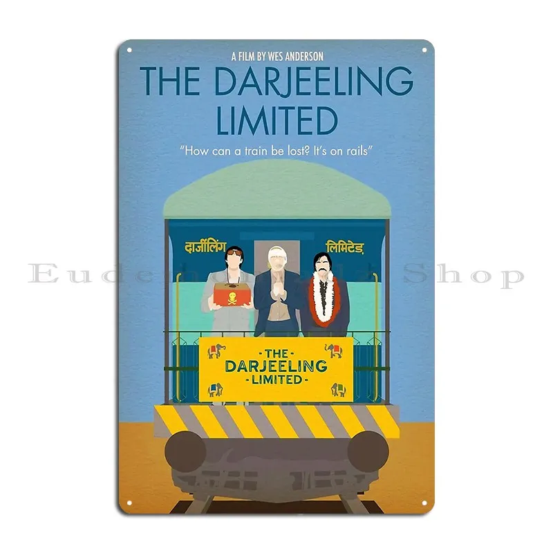 Wes Anderson Darjeeling Metal Sign Custom Rusty Create Plaques Wall Decor Tin Sign Poster