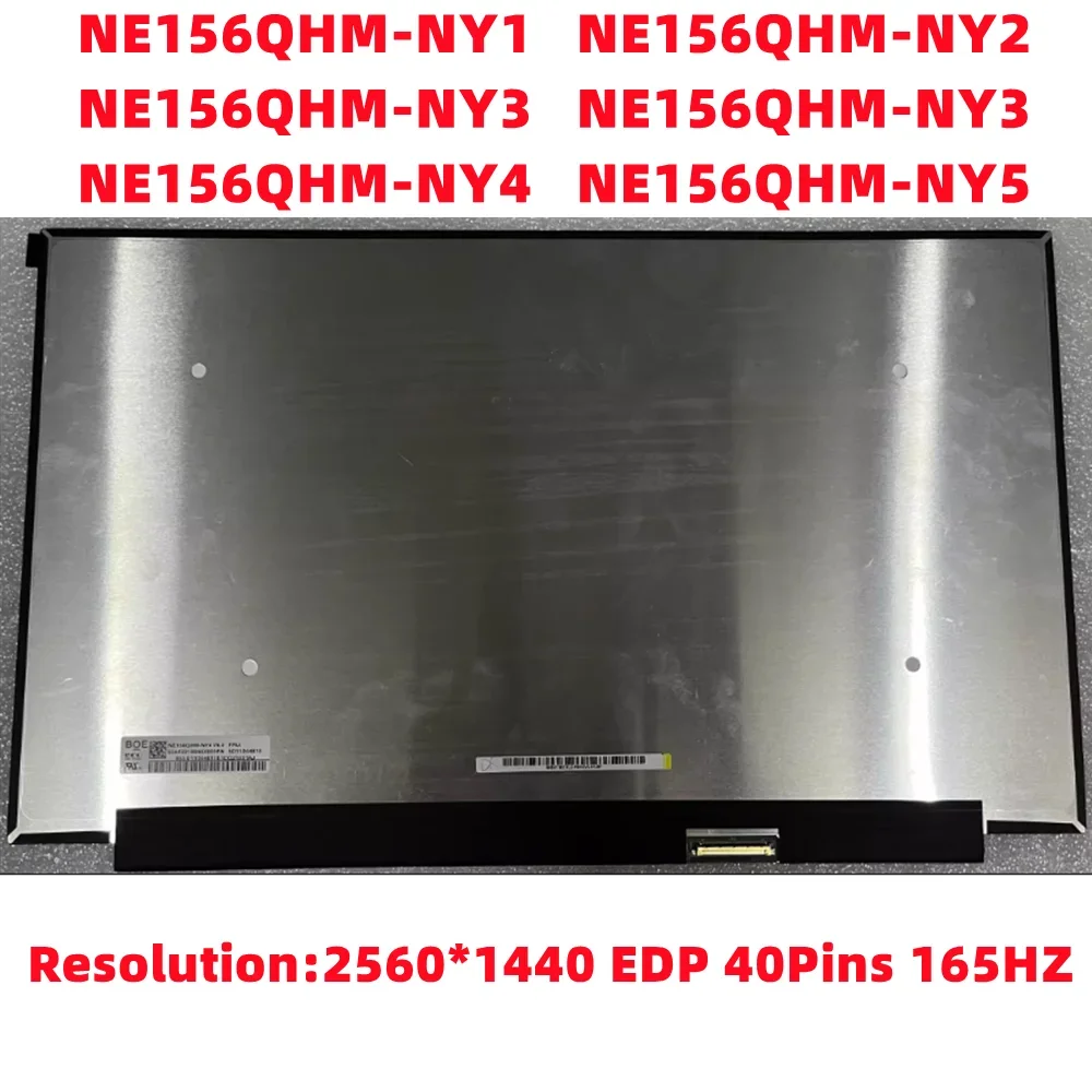 NE156QHM-NY1 NE156QHM-NY2 V8.0 NE156QHM-NY3 NE156QHM-NY4 NE156QHM-NY5 N156KME-GNA 165HZ QHD 2560*1440 40PINS 15.6'' LCD Display