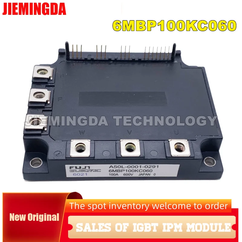 

6MBP100KB060 6MBP100KC060 6MBP100JA060 NEW ORIGINAL IGBT MODULE IN STOCK