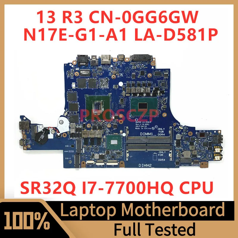 

CN-0GG6GW 0GG6GW GG6GW Mainboard For DELL 13 R3 Laptop Motherboard BAP00 LA-D581P With SR32Q I7-7700HQ CPU N17E-G1-A1 100%Tested