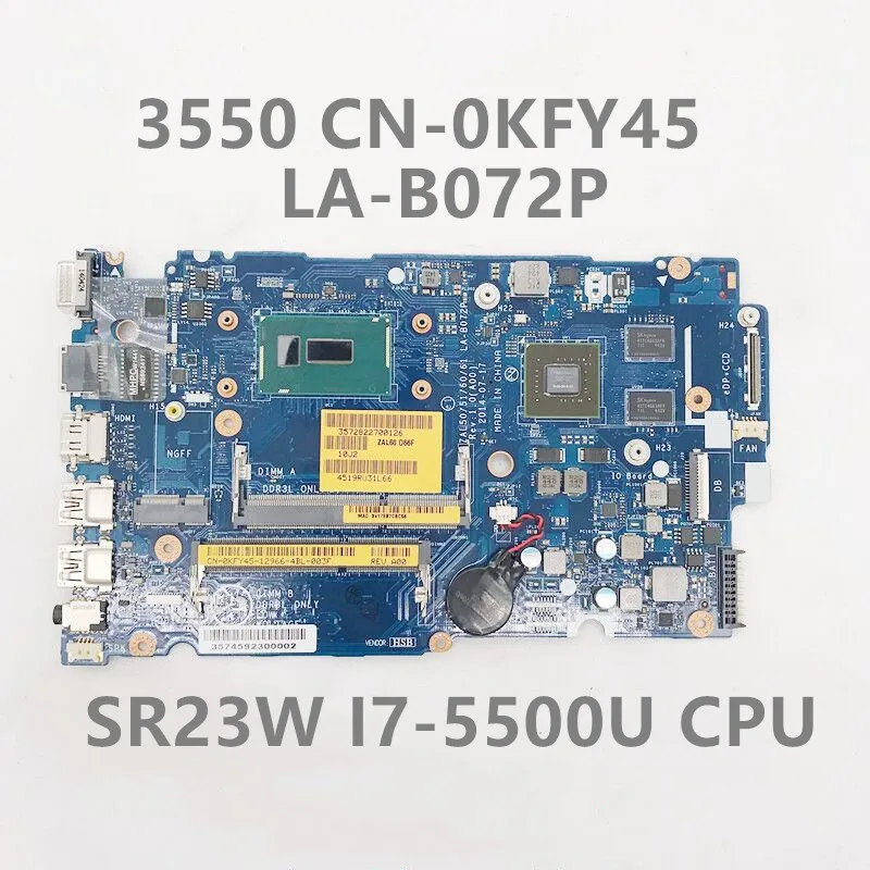 

CN-0KFY45 0KFY45 KFY45 With I7-5500U 830M 2GB For DELL 3450 3550 Laptop Motherboard ZAL50/51/60/61 LA-B072P Mainboard 100%Tested