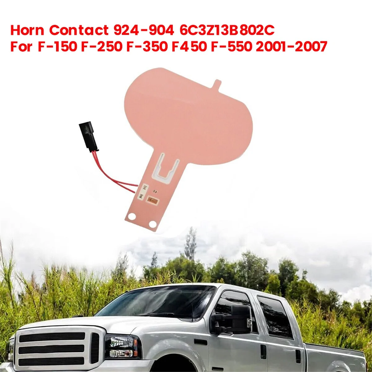 Car Horn Contact 924-904 6C3Z13B802C for Ford F-150 F-250 F-350 F450 F-550 2001-2007 Steering Wheel Horn Contact