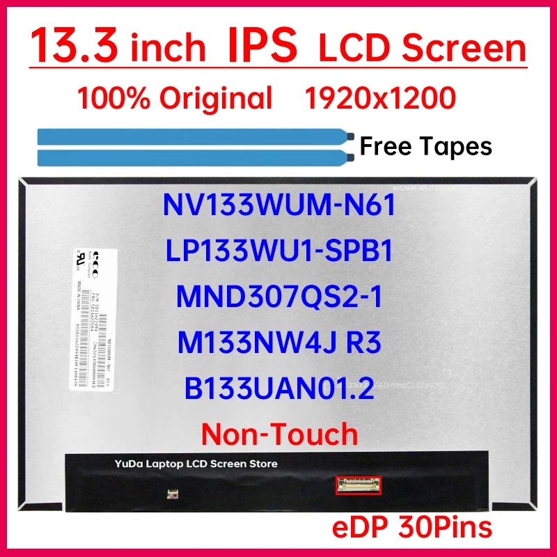 

13,3-дюймовый ЖК-экран для ноутбука NV133WUM-N61 LP133WU1-SPB1 M133NW4J R3 B133UAN01.2 MND307QS2-1 Матричная панель дисплея 1920x1200 без сенсорного экрана