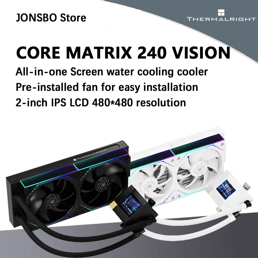

Thermalright CORE MATRIX 240 VISION 240MM All-in-one CPU Liquid Cooler 2” 320*240 resolution IPS LCD support LGA 1851 AMD AM5