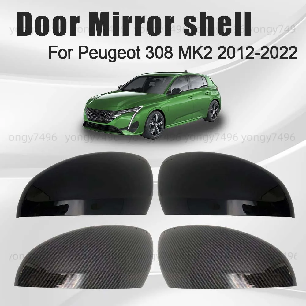 

Cars Accessories Black White Silver Carbon Fiber Door Mirror Shell For Peugeot 308 MK2 2012-2022 Car Rearview Accessories