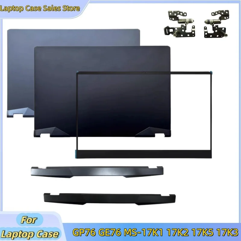 

Новый чехол для ноутбука GE76 GP76 MS-17K1 17K2 17K5 17K3: крышка шарниров, шарниры, передняя панель, верхняя крышка, задняя крышка ЖК-дисплея, задняя панель, корпус A