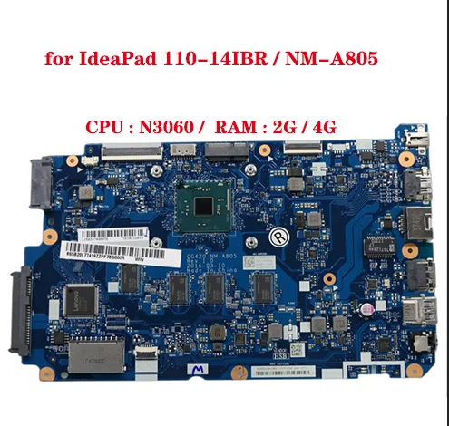 

IdeaPad-Laptop Motherboard, 110-14IBR, CG420, NM-A805, CPU, N3060 RAM: 2G, 4G, 100% Test Work