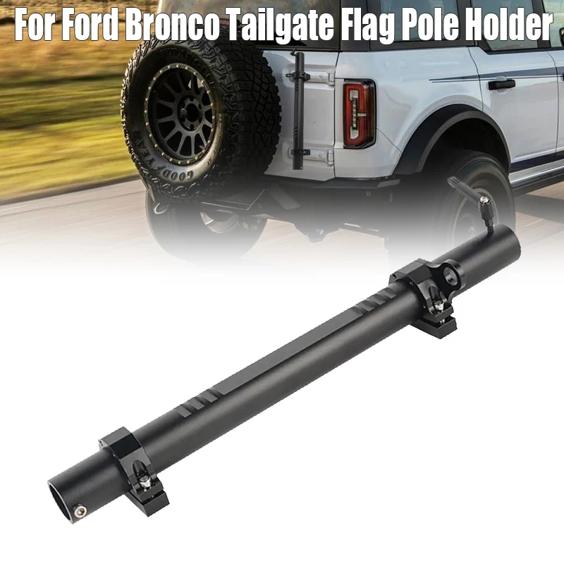 

Flag Mount Flagpole Holder for 2021-2025 New Ford Bronco 2/4 Door Tailgate Hinge Single Flag Pole Mount Antenna Bracket Base