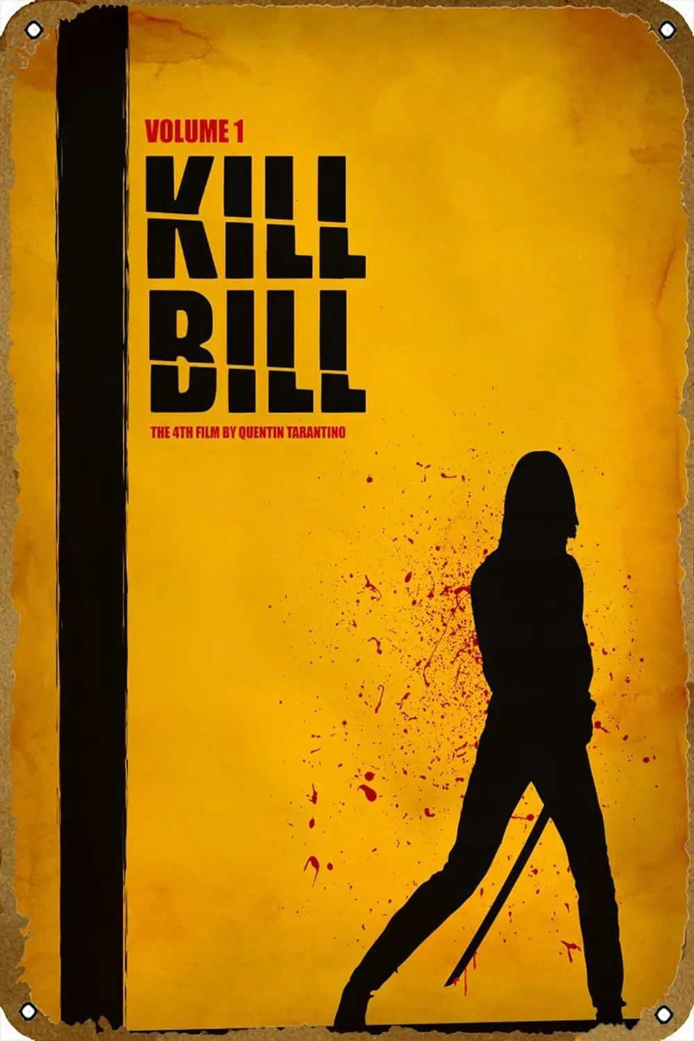 Bill Kill 1 Plaque Poster Metal Tin Sign 8