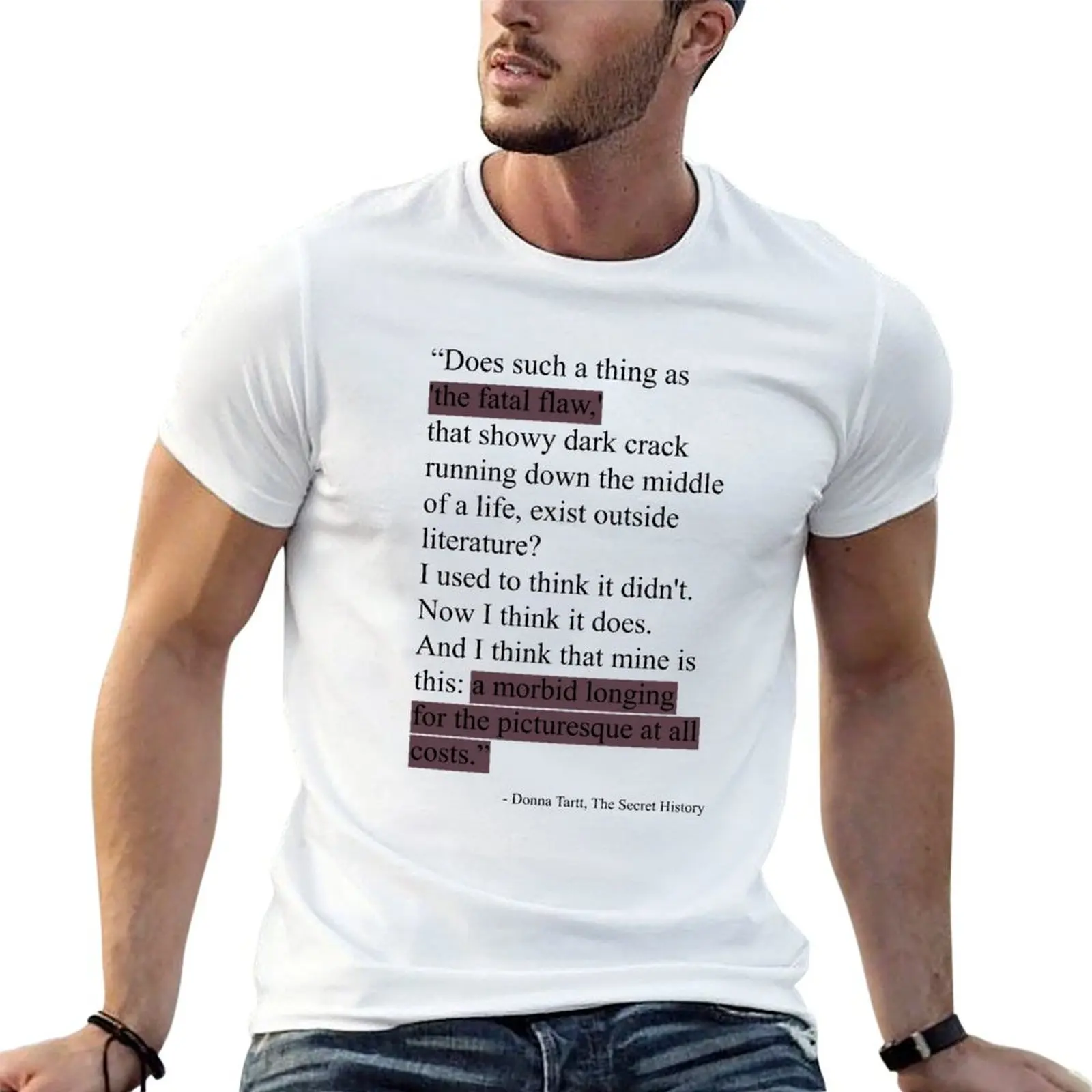 The Secret History Donna Tartt Quote T-shirt cute tops customs design your own customizeds heavyweights clothes for men