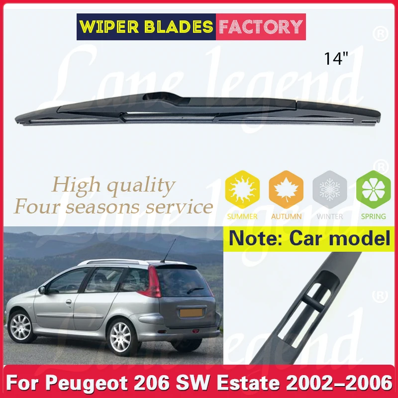 Car Wiper Blade For Peugeot 206 SW Estate 2002 2003 2004 2005 2006 Rear Windshield Windscreen Clean Window Rain Brush 14