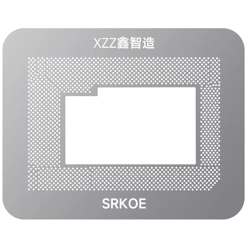XZZ solder paste/solder ball stencil for SRK0D SRK0E SRK0F SRK0G SRK0H Direct heating BGA reballing stencil
