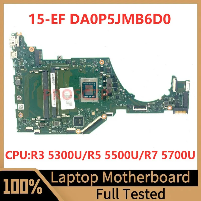 

DA0P5JMB6D0 Mainboard For HP 15-EF 15S-ER 15S-EQ Laptop Motherboard With R3 5300U/R5 5500U/R7 5700U CPU 100% Tested Working Well