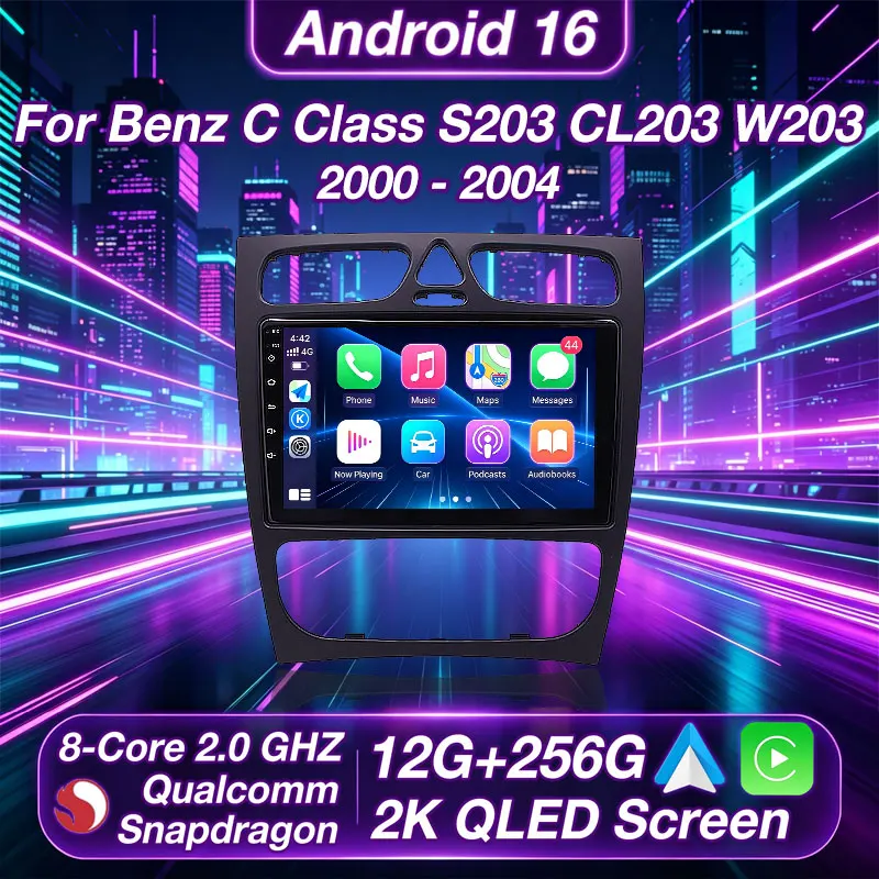 Android 16 Car Radio For Benz C Class S203 CL203 W203 2000 - 2004 GPS Multimedia Player Navi Wireless Carplay Head Unit DSP QLED