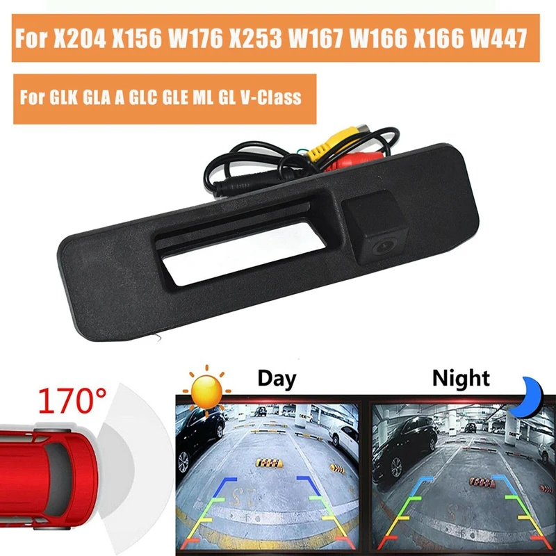 Car Rear View Backup Camera For Mercedes Benz X204 X156 W176 X253 W167 W166 X166 W447 GLK GLA A GLC GLE ML GL V-Class