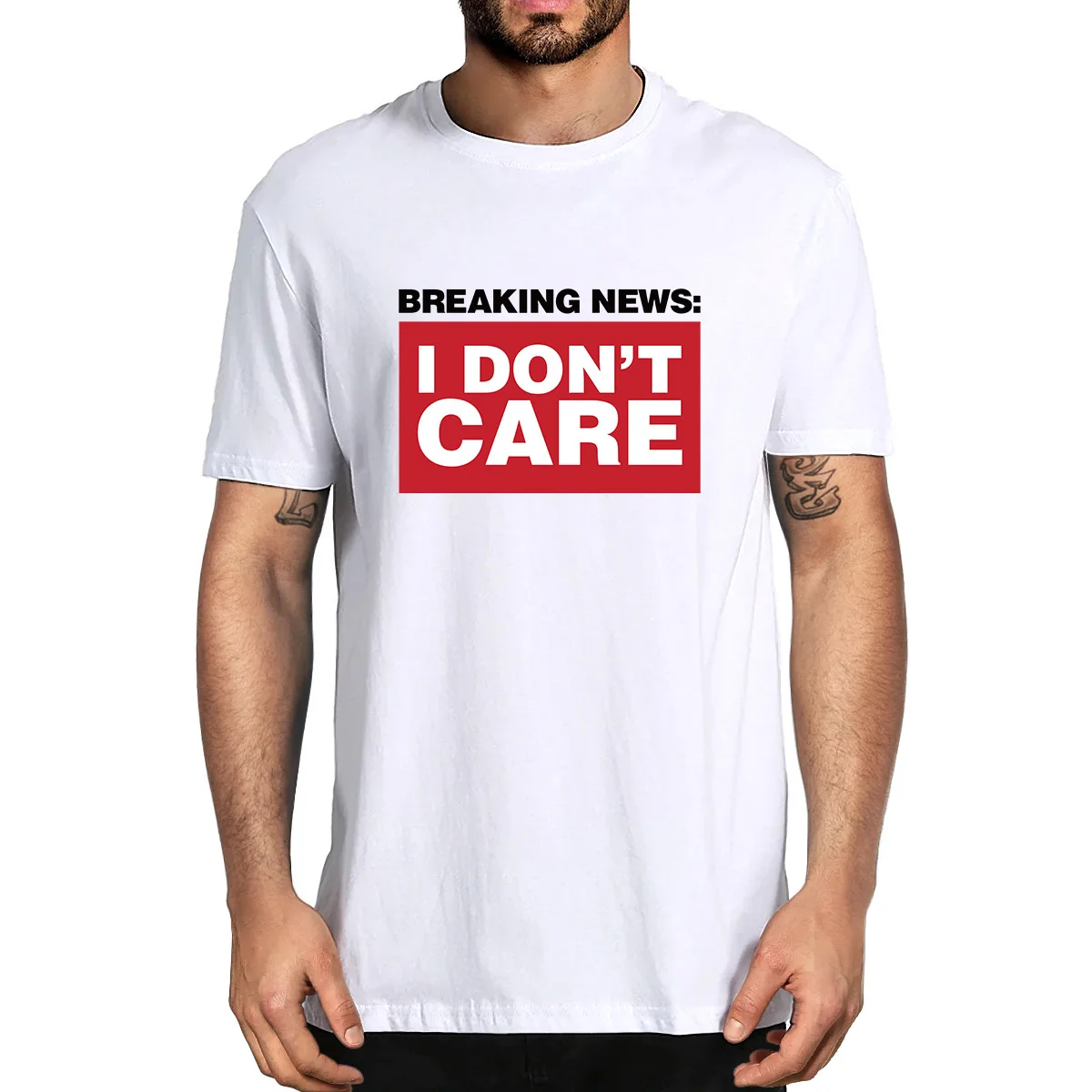 

100% Cotton Breaking News I Don’t Care Harajuku Funny Unisex Oversized Men Novelty T-Shirt Women Casual Soft Tee EU Size