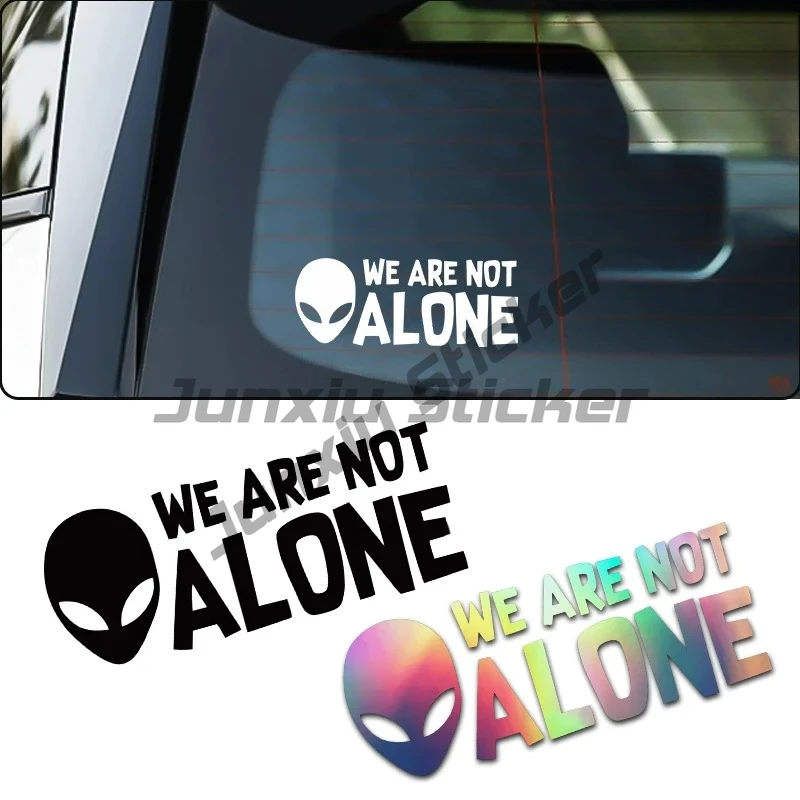

Alien Car Stickers We Are Not Alone for Auto Rear Window Bumper Scooter Body Helmet Vinyl Decals Car Accessories Decoration