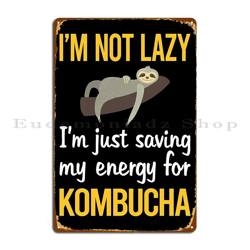 Saving Energy Kombucha Booch Metal Plaque Poster Garage Garage Cave Designing Designing Tin Sign Poster