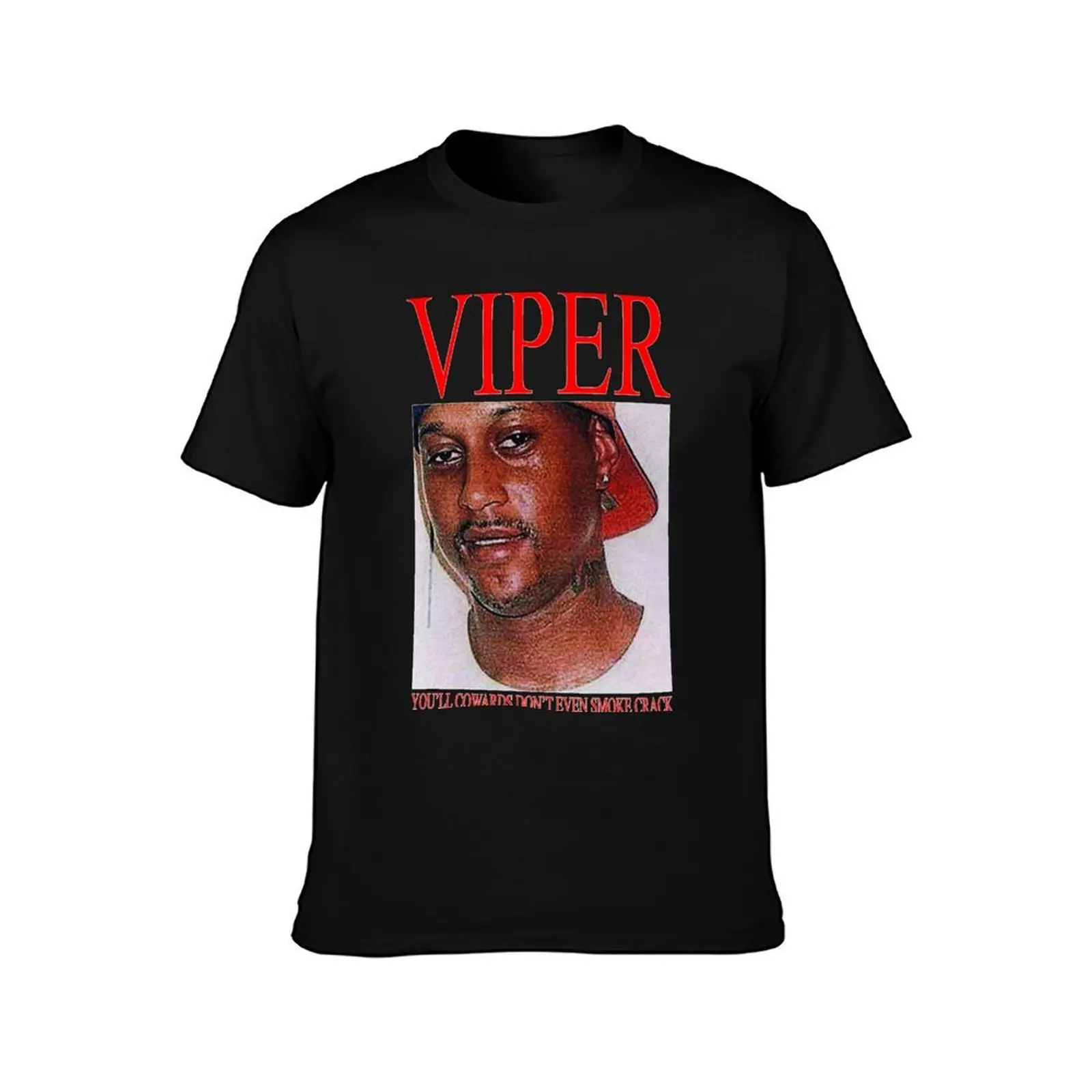 VIPER YOU'LL COWARDS DON'T EVEN SMOKE CRACK Essential T-Shirt, Summer Casual Cotton Tee, Oversized Streetwear Tops, 100% Cotton